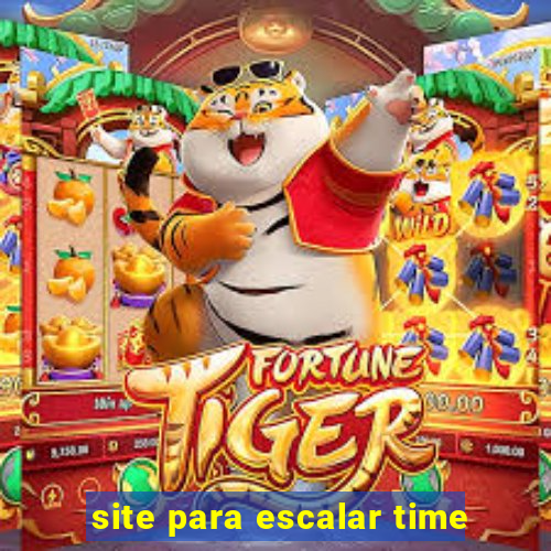 site para escalar time